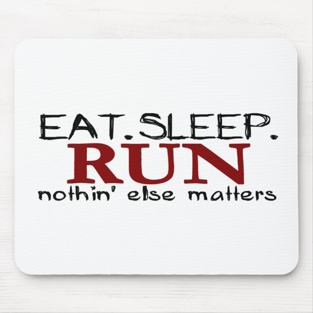 Eat Sleep Run Mouse Pad (Front)