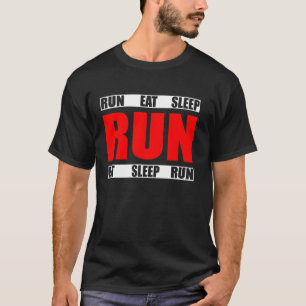 Eat Sleep Run Repeat Funny Running Runner Quote T-Shirt