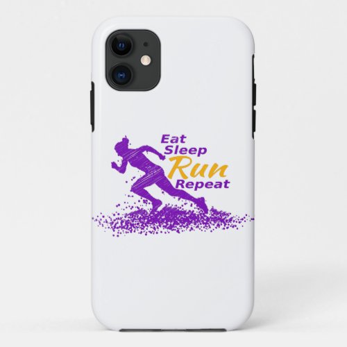 Eat Sleep Run Repeat Gift for Sport Lovers iPhone 11 Case