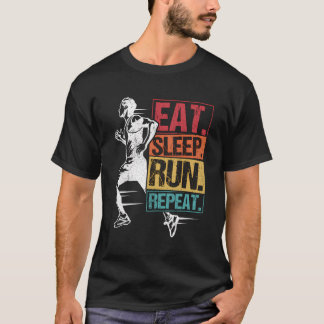 Eat Sleep Run Repeat Jogging Runner Sport Marathon T-Shirt