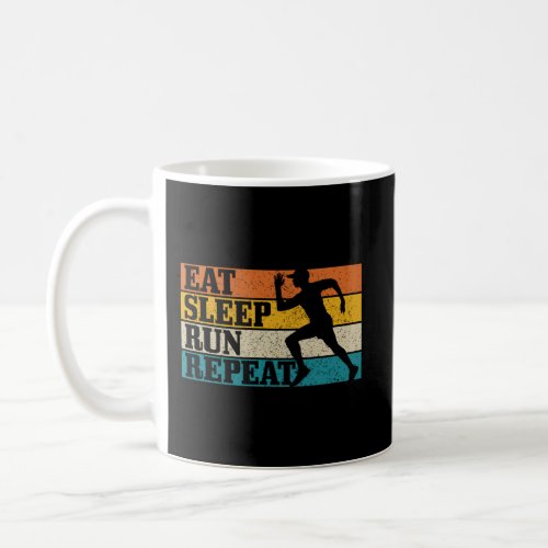 Eat Sleep Run Repeat Marathon Running Runner Sprin Coffee Mug