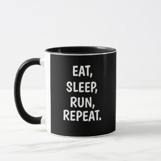Eat Sleep Run Repeat – Runner Mug
