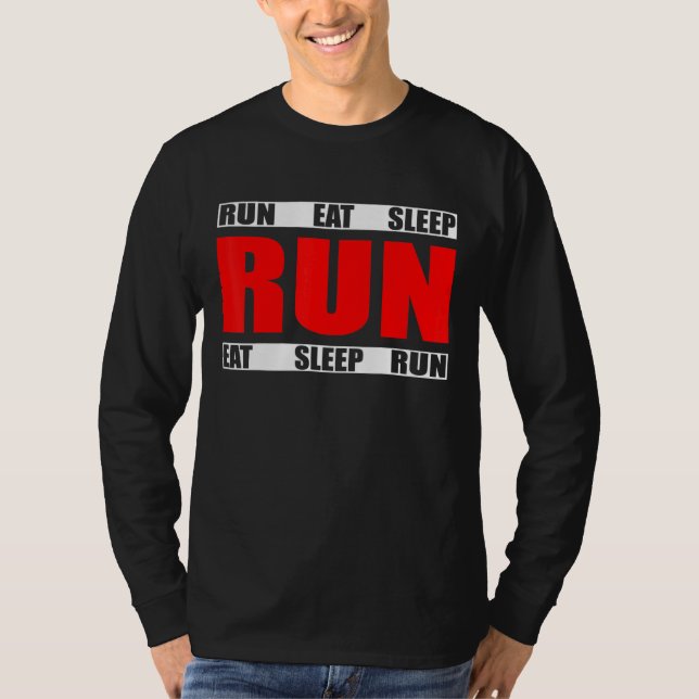 Eat Sleep Run Repeat - Running Runner Quote T-Shirt (Front)