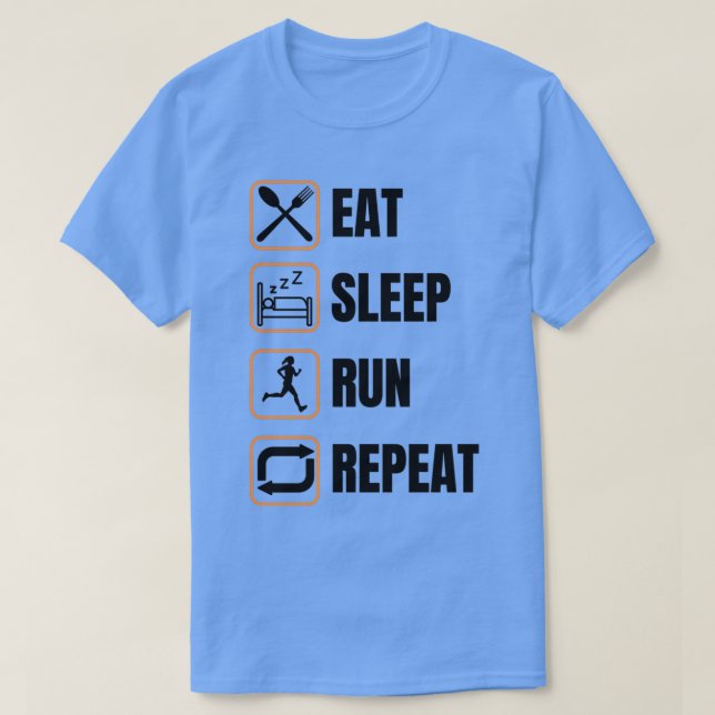 Eat Sleep Run Repeat  T-Shirt (Design Front)