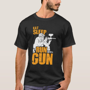 Eat Sleep & Run With A Gun Paintball T-Shirt
