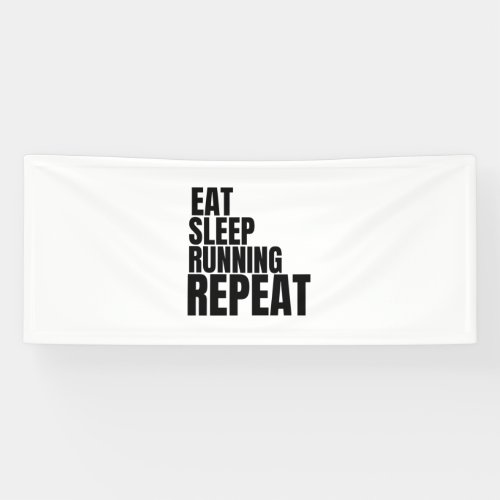 eat sleep running repeat banner