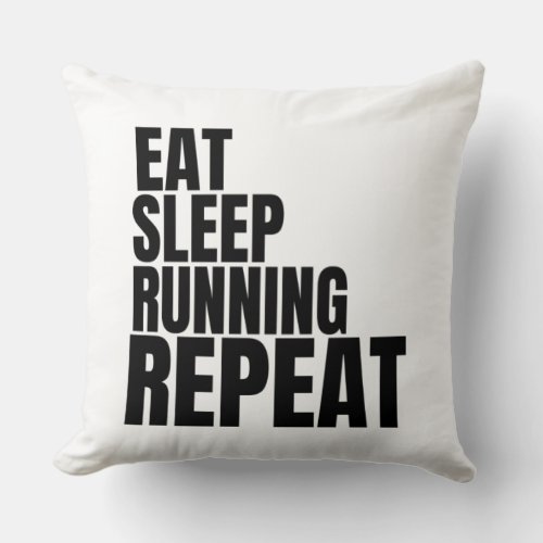 eat sleep running repeat throw pillow