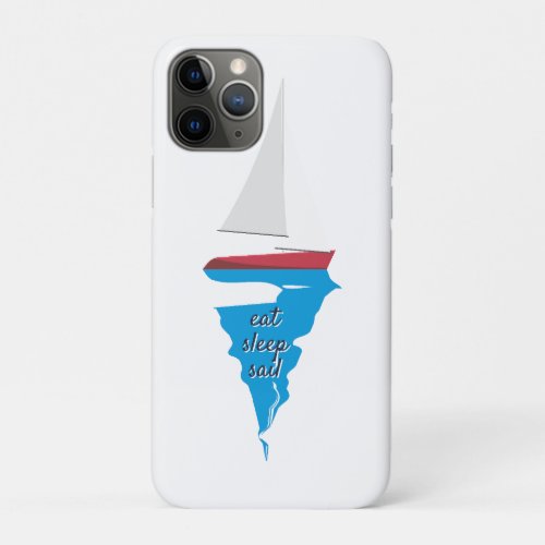 Eat sleep sail iPhone 11 pro case