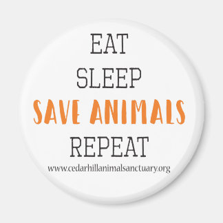 Eat Sleep Save Animals Magnet