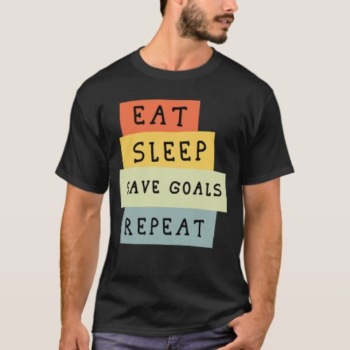 Eat Sleep Save Goals Repeat Soccer Goalie Soccer T_Shirt