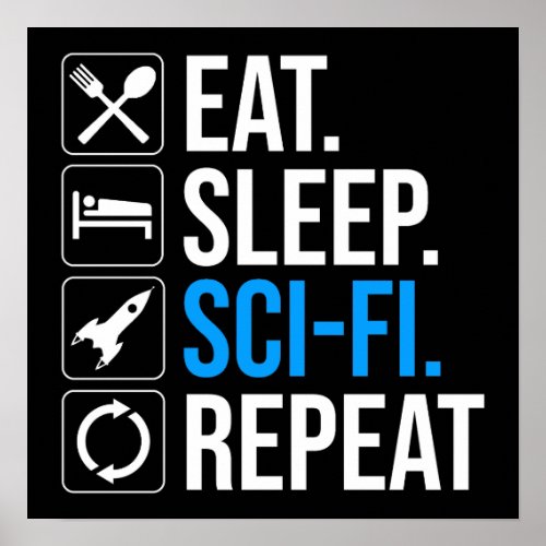 Eat Sleep Sci-Fi Repeat