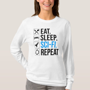 Eat Sleep Sci-Fi Repeat T-Shirt