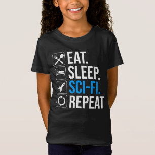 Eat Sleep Sci-Fi Repeat T-Shirt