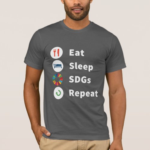 Eat Sleep SDGs Repeat T_Shirt