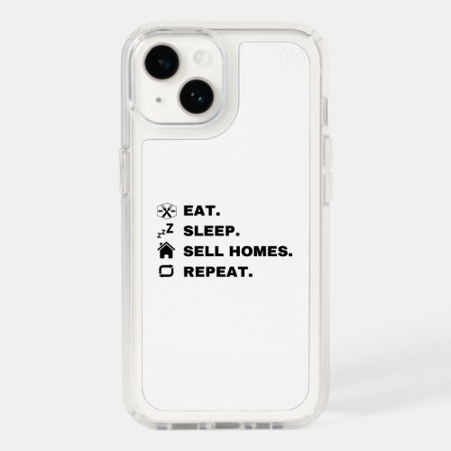 Eat Sleep Sell Homes Repeat Speck iPhone 14 Case