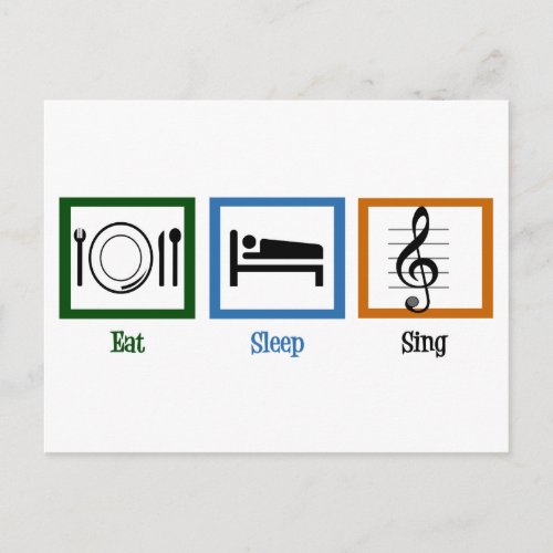 Eat Sleep Sing Postcard