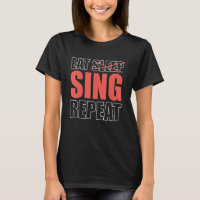 Eat Sleep Sing Repeat Opera-Singer
