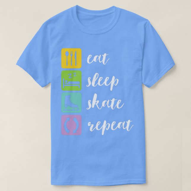 Eat Sleep Skate Repeat Funny Ice Skating Figure Sk T-Shirt (Design Front)