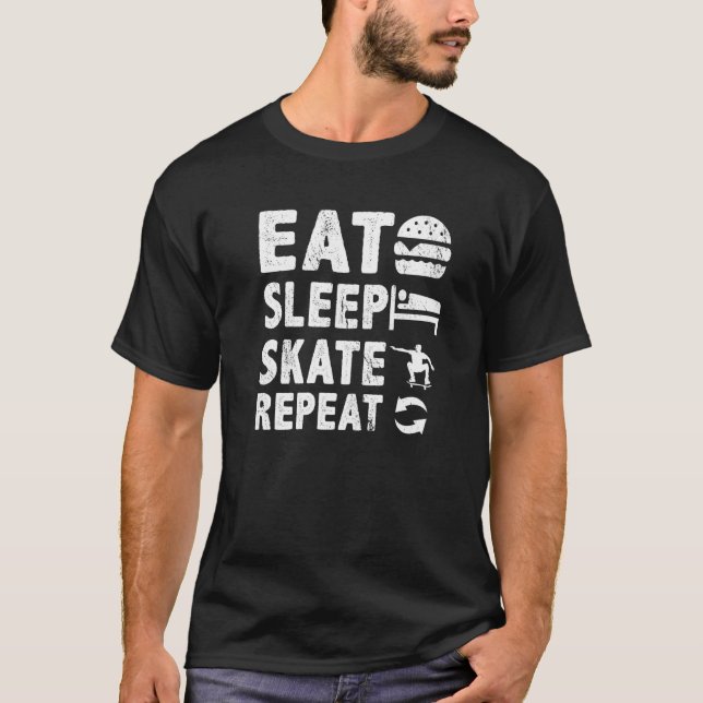 Eat Sleep Skate Repeat Skateboard Skateboarding Sk T-Shirt (Front)