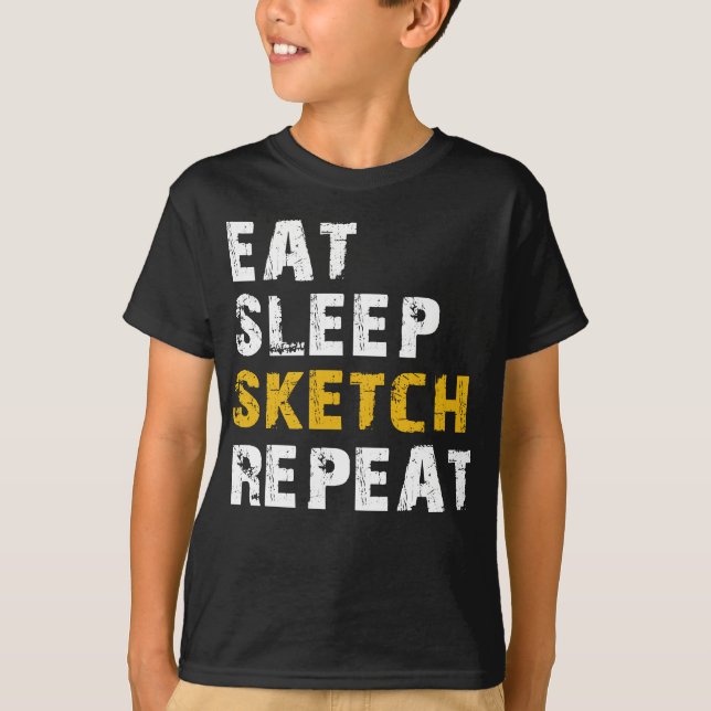 eat sleep sketch repeat T-Shirt (Front)