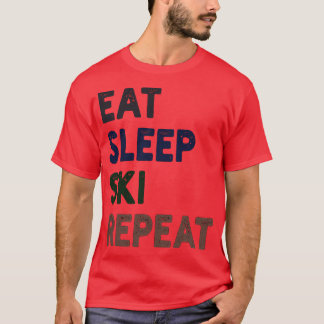 Eat Sleep Ski Repeat 1 T-Shirt