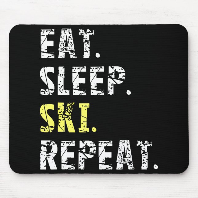 Eat Sleep Ski Repeat  - Fun Skiing  Gift Mouse Pad (Front)