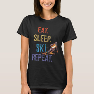 Eat Sleep Ski Repeat Ski T-Shirt