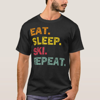 Eat Sleep Ski Repeat Ski Winter Holiday Skiing T-Shirt