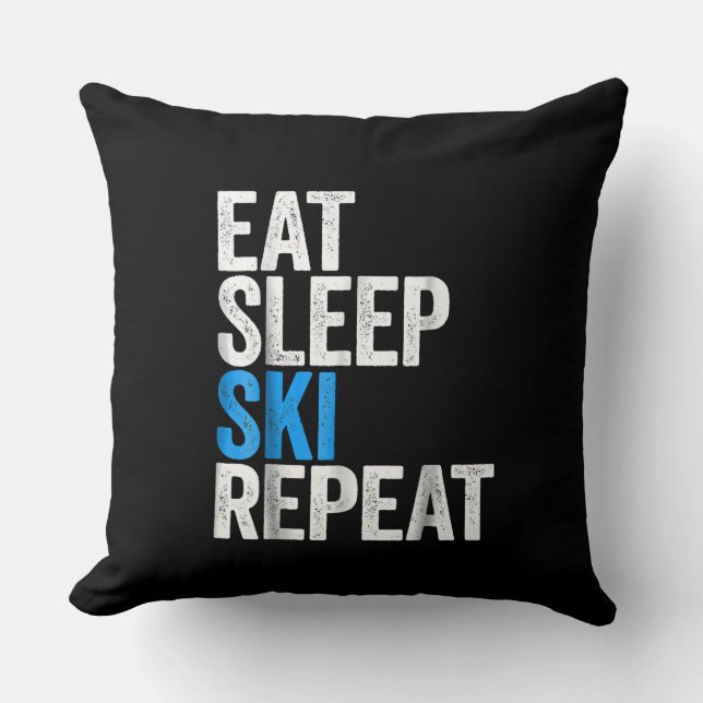 Eat Sleep Ski Repeat Skiing Gift Throw Pillow (Front)