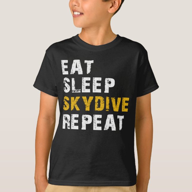 eat sleep skydive T-Shirt (Front)