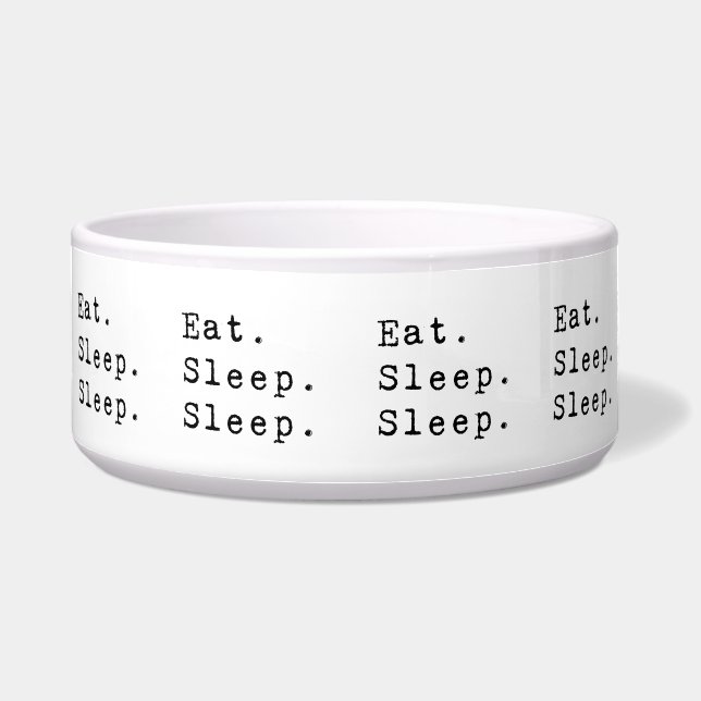 Eat Sleep Sleep Bowl (Front)