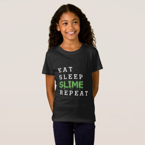 eat sleep slime repeat gooey T_Shirt