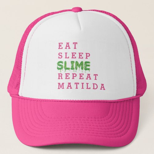 Eat sleep slime repeat gooey trucker hat