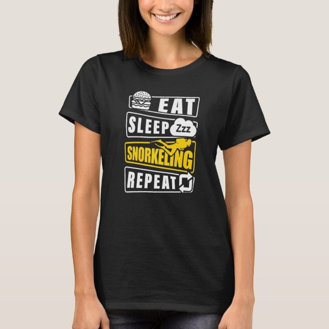 Eat Sleep Snorkel Repeat Scuba Diver Diving Snorke T-Shirt (Front)