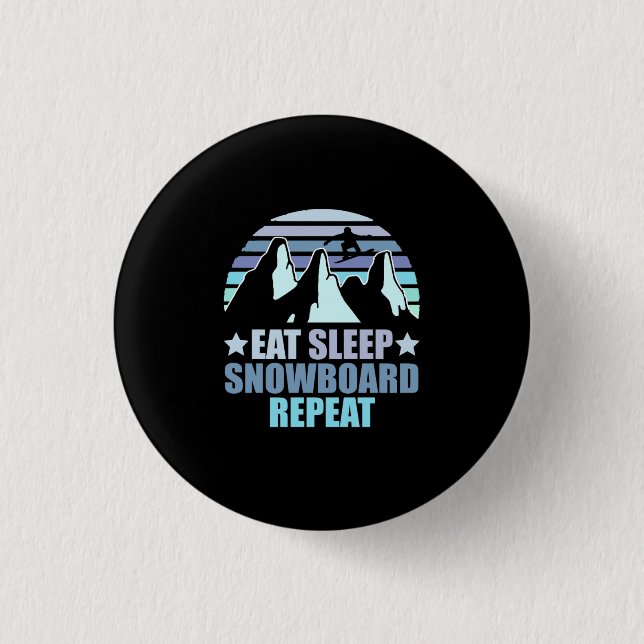 Eat Sleep Snowboard Repeat Button (Front)