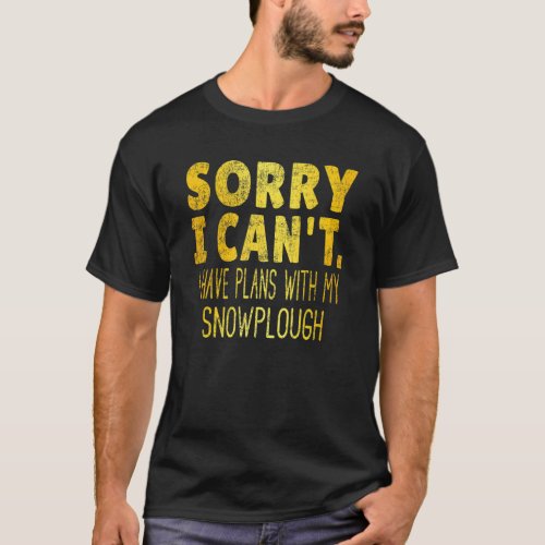 Eat Sleep Snowplough Repeat  Gold Text Snow Plow T T_Shirt