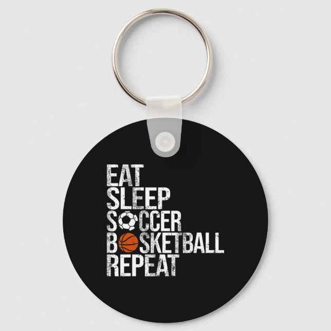 Eat Sleep Soccer Basketball Repeat Fun Ball  Keychain (Front)