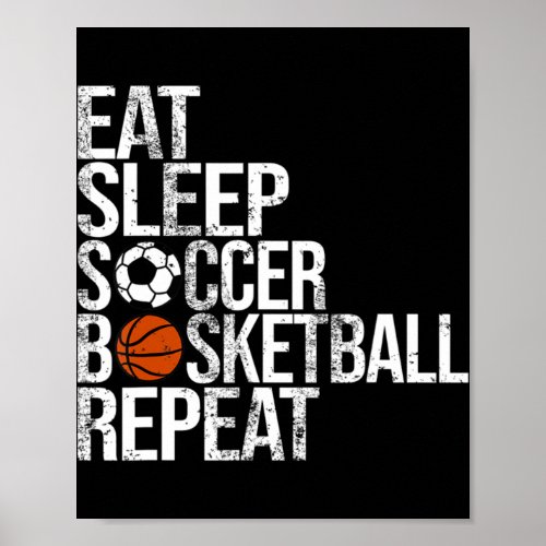 Eat Sleep Soccer Basketball Repeat Fun Ball  Poster