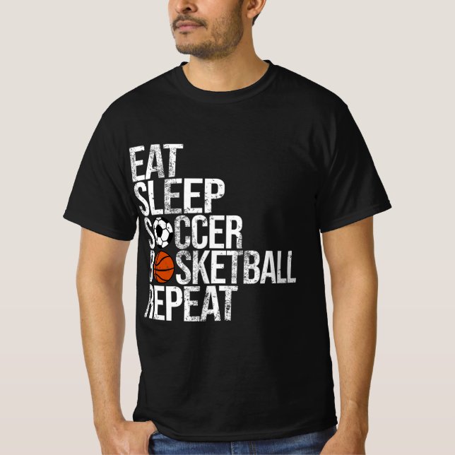 Eat Sleep Soccer Basketball Repeat Fun Ball  T-Shirt (Front)