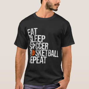 Eat Sleep Soccer Basketball Repeat Fun Ball T-Shirt