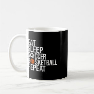 Eat Sleep Soccer Basketball Repeat Funny Sport Pla Coffee Mug