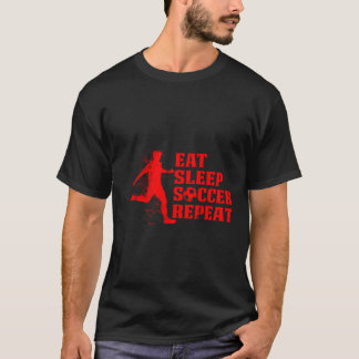 Eat Sleep Soccer Repeat Gift For Football Players T-Shirt