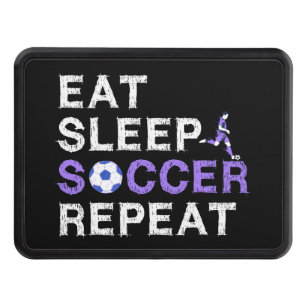 Eat+Sleep+soccer+Repeat Hitch Cover