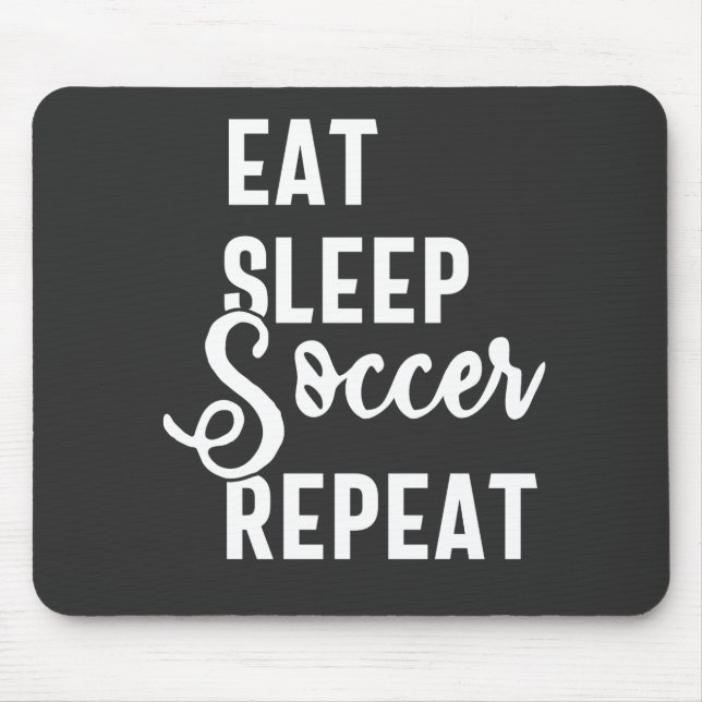eat sleep soccer repeat mouse pad (Front)