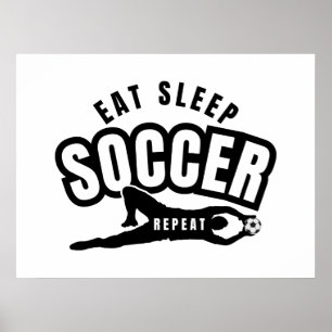 eat sleep soccer repeat poster