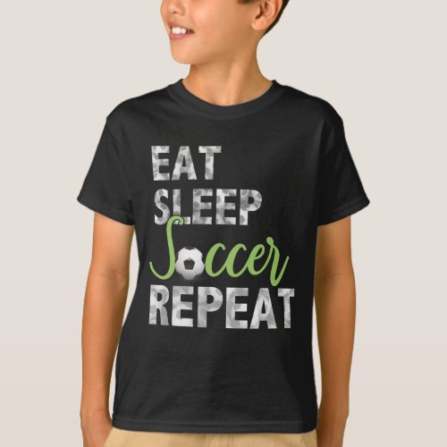 Eat Sleep Soccer Repeat Shirt Cool Sport Player