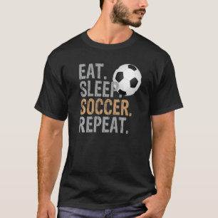 Eat Sleep Soccer Repeat Soccer Graphic 1 T-Shirt