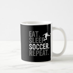 Eat Sleep Soccer Repeat - Soccer Graphic  Coffee Mug