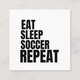 eat sleep soccer repeat square business card