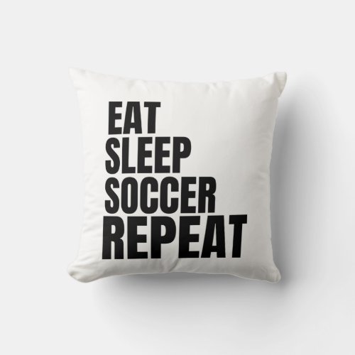 eat sleep soccer repeat throw pillow
